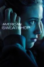 Nonton film American Sweatshop (2025)