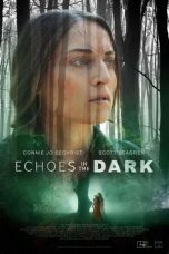Nonton film Echoes in the Dark (2024)