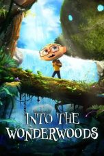 Nonton film Into the Wonderwoods (2024)