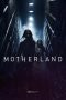 Nonton film Motherland (2025)